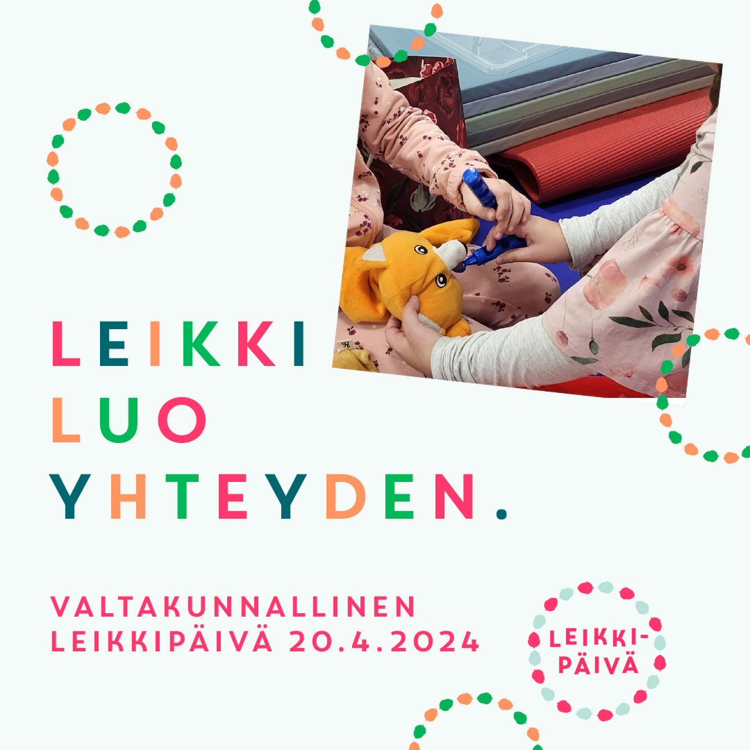 Leikkipäivän teemana on tänä vuonna kaveritaidot. Kuvassa on teksti: Valtakunnallinen leikkipäivä 20.4.2024. Leikki luo yhteyden. Kuvassa näkyy kahden leikkivän lapsen kädet.