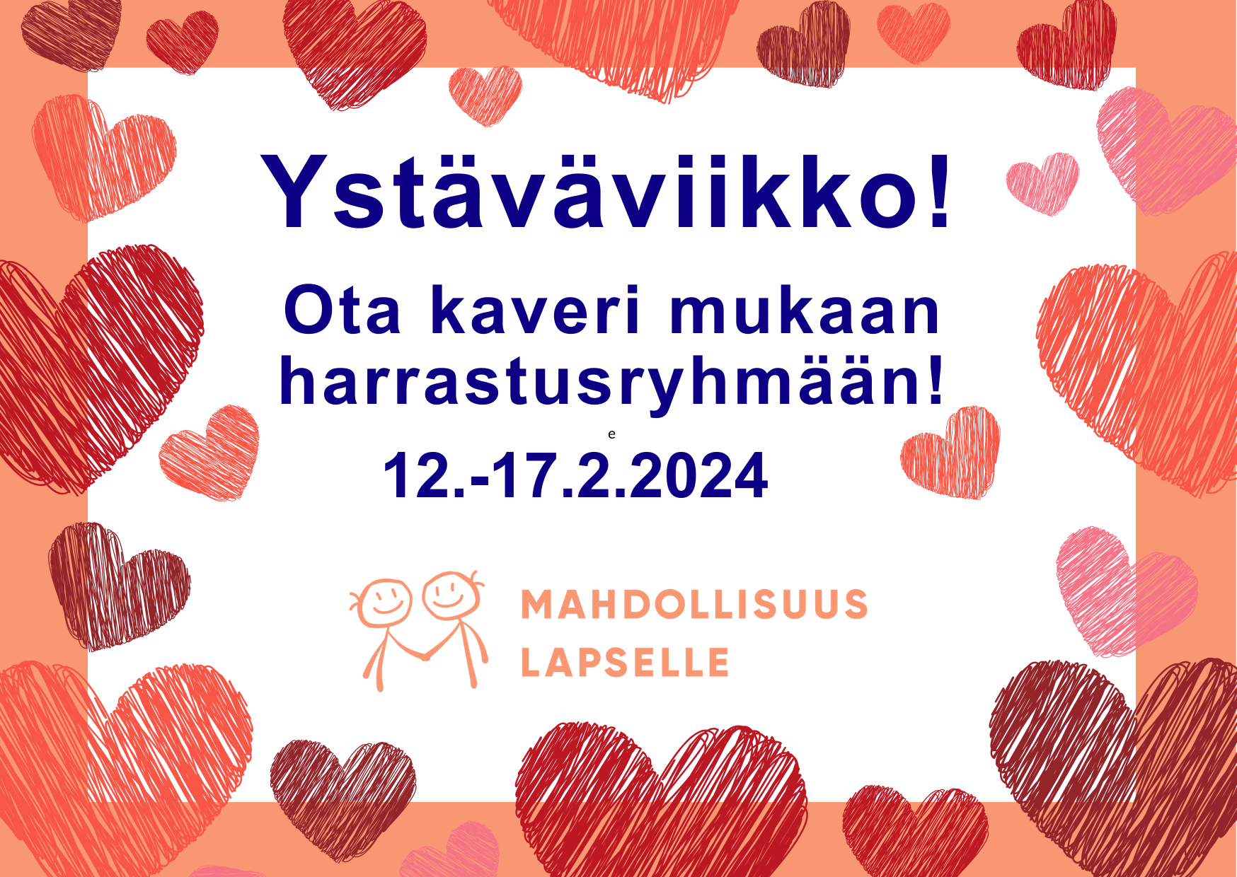 Ystäväviikko! Ota kaveri mukaan harrastusryhmään. 12.-17.2.2024