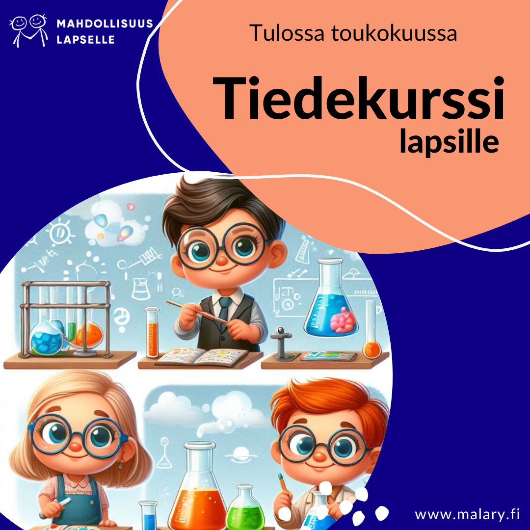 Piirroskuva, jossa lapset tekevät tieteellisiä kokeita. Tulossa toukokuussa Tiedekurssi lapsille. Mahdollisuus lapselle logo ja www.malary.fi.