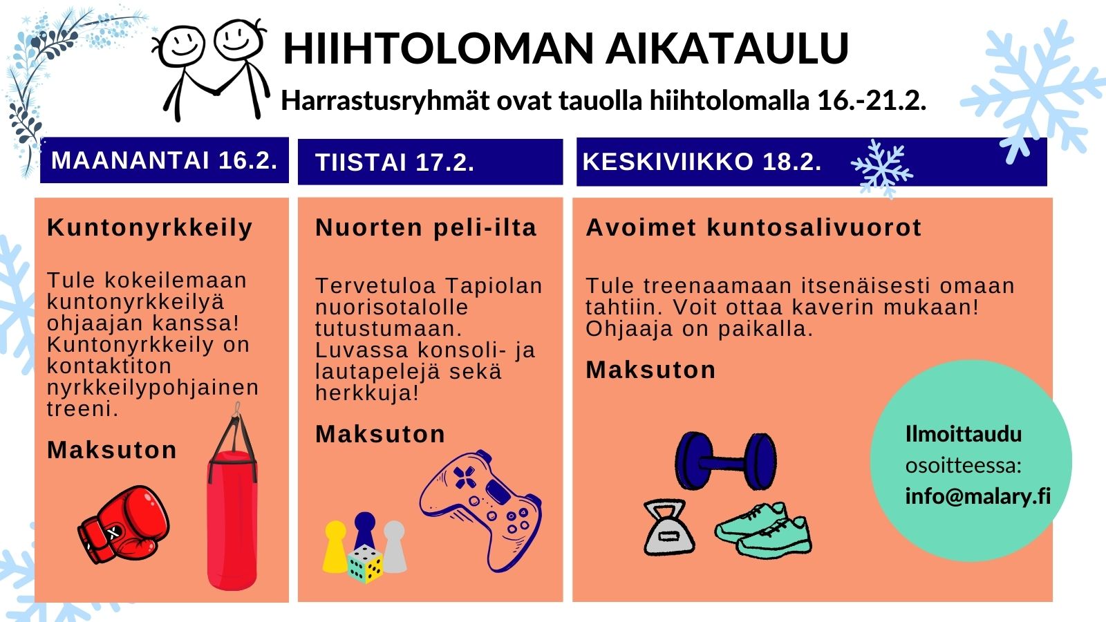 Hiihtolomaviikon aikataulu. Maksuttomat tapahtumat maanantaista keskiviikkoon lukujärjestyksen muodossa.