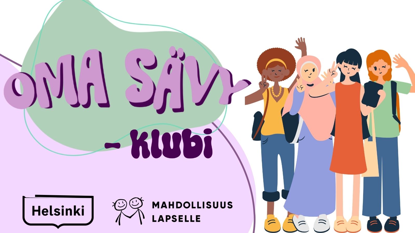 Oma Sävy -klubin Avoimet ovet -tapahtuma maahanmuuttajataustaisille tytöille. Neljä nuorta vilkuttavat.