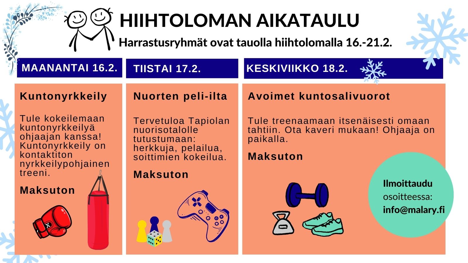Hiihtolomaviikon aikataulu. Maksuttomat tapahtumat maanantaista keskiviikkoon lukujärjestyksen muodossa.